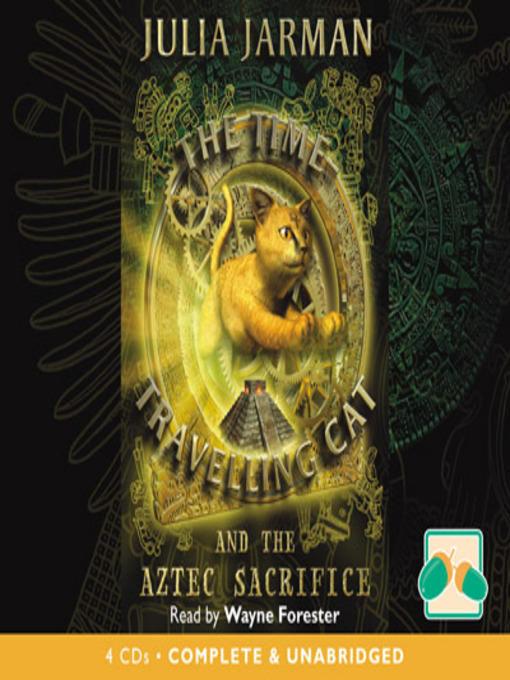 Title details for The Time-Travelling Cat and the Aztec Sacrifice by Julia Jarman - Available